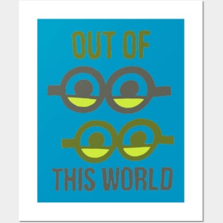 Out of this world Posters and Art